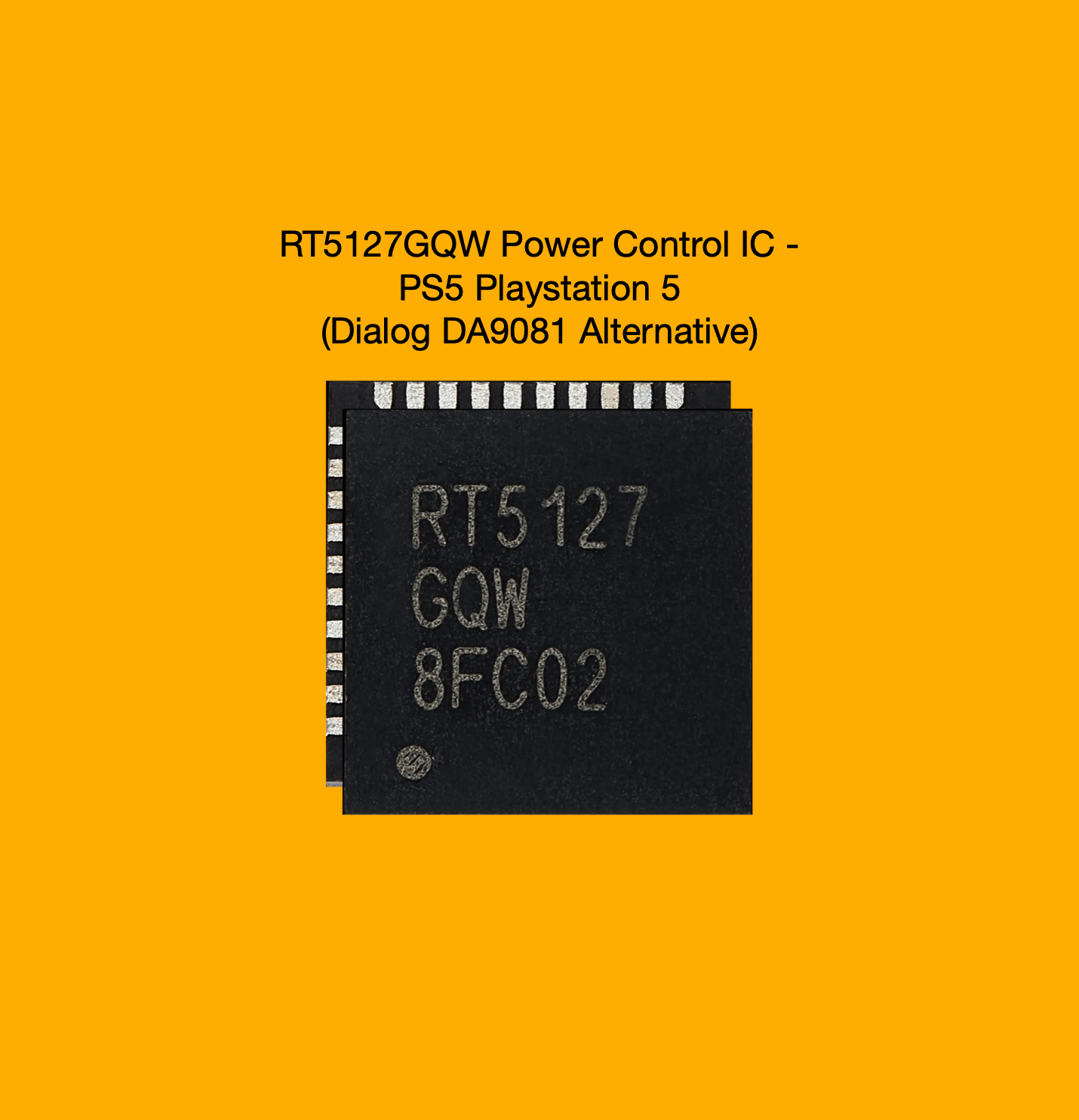 RT5127GQW Power Control IC - PS5 Playstation 5 (Dialog DA9081 Alternative)